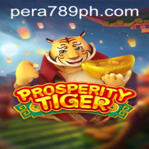 Exploring the Thrilling World of ProsperityTiger: A Guide to PERA789